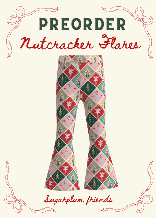 PREORDER Nutcracker Flares